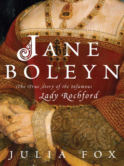 Title details for Jane Boleyn by Julia Fox - Wait list